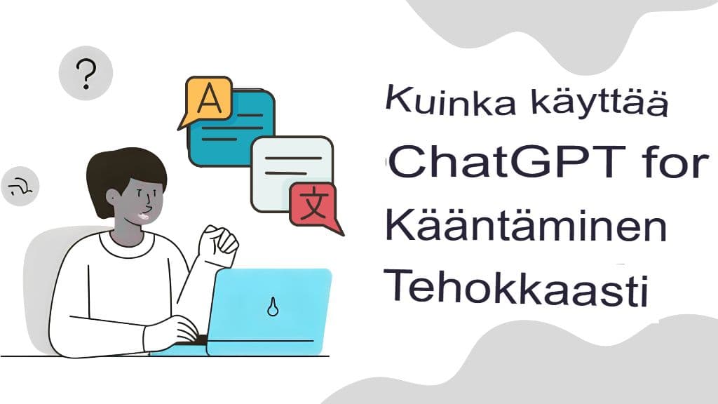 Kuinka GPT-kääntäjä määrittelee uudelleen reaaliaikaisen monikielisen viestinnän