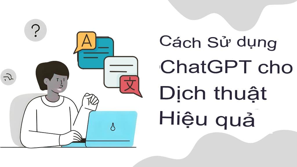 GPT Translator đang định nghĩa lại giao tiếp đa ngôn ngữ thời gian thực như thế nào