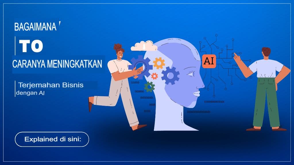 AI Bertemu Bisnis: Cara Menggunakan ChatGPT untuk Terjemahan Profesional dengan Tepat