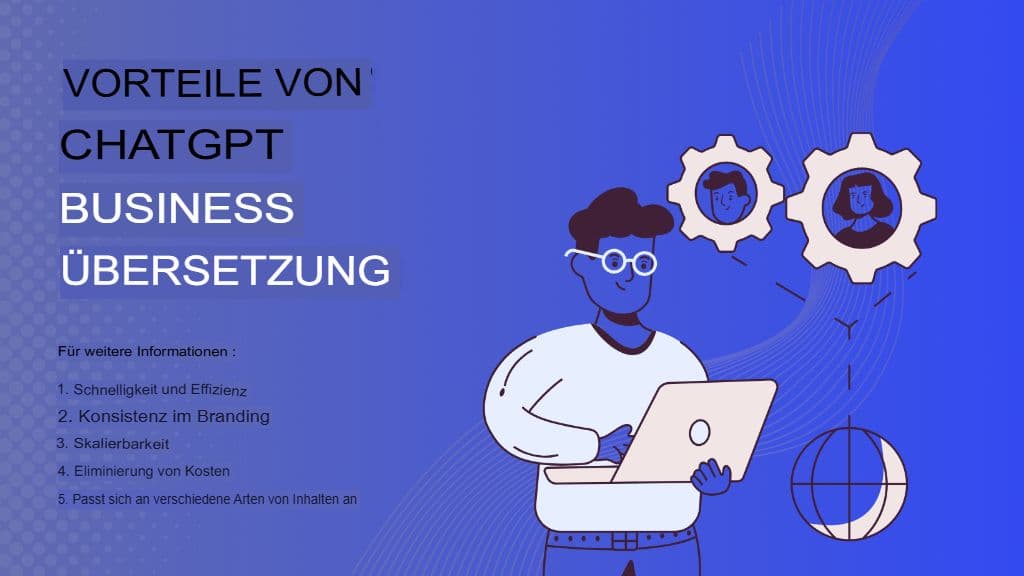 KI trifft Business: So nutzen Sie ChatGPT richtig für professionelle Übersetzungen