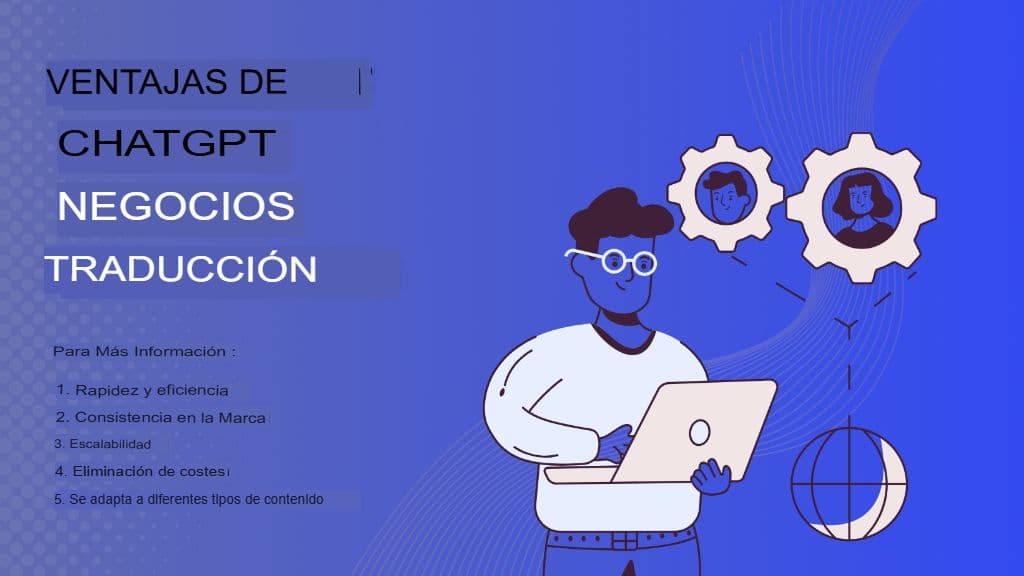 La IA se une a los negocios: Cómo usar ChatGPT para la traducción profesional correctamente