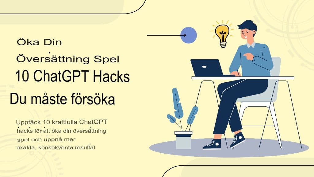 Boosta ditt översättningsspel: 10 ChatGPT-knep du måste prova