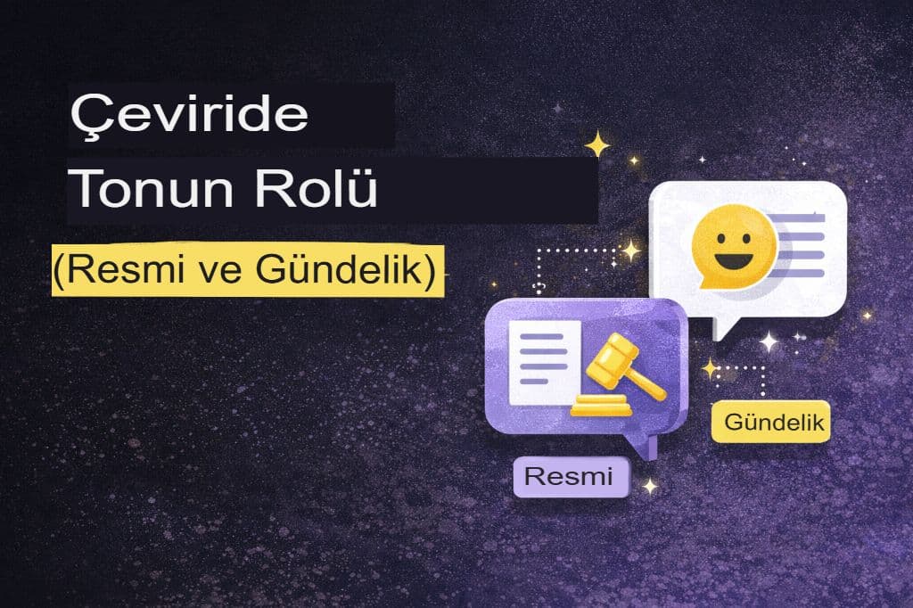 Çeviride Üslubun Rolü (Resmi ve Günlük Dil)