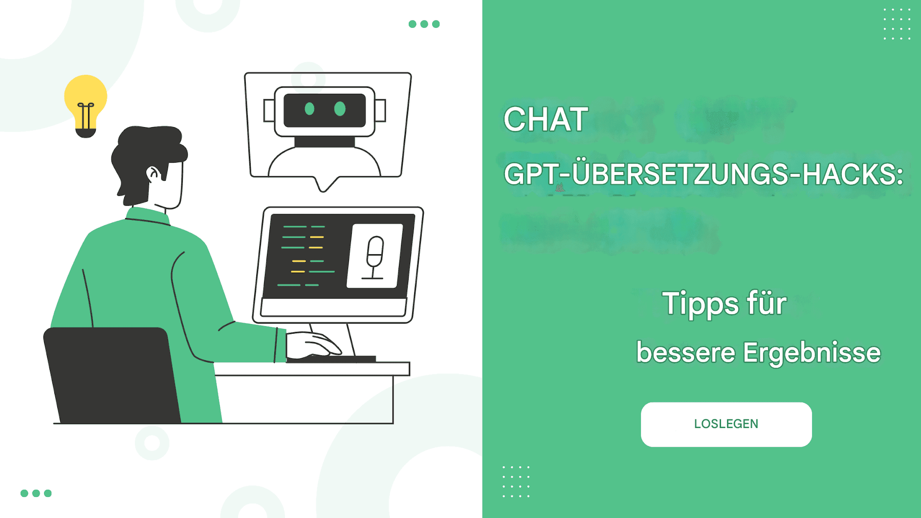 Chat-GPT-Übersetzungs-Hacks: Tipps für bessere Ergebnisse
