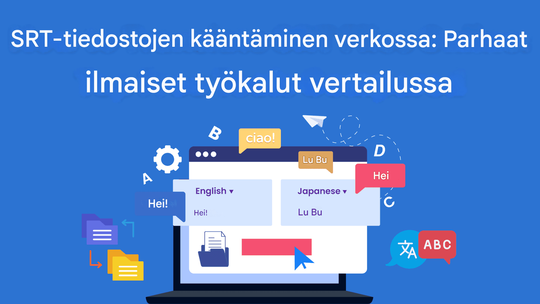 SRT-tiedostojen kääntäminen verkossa: Parhaat ilmaiset työkalut verrattuna