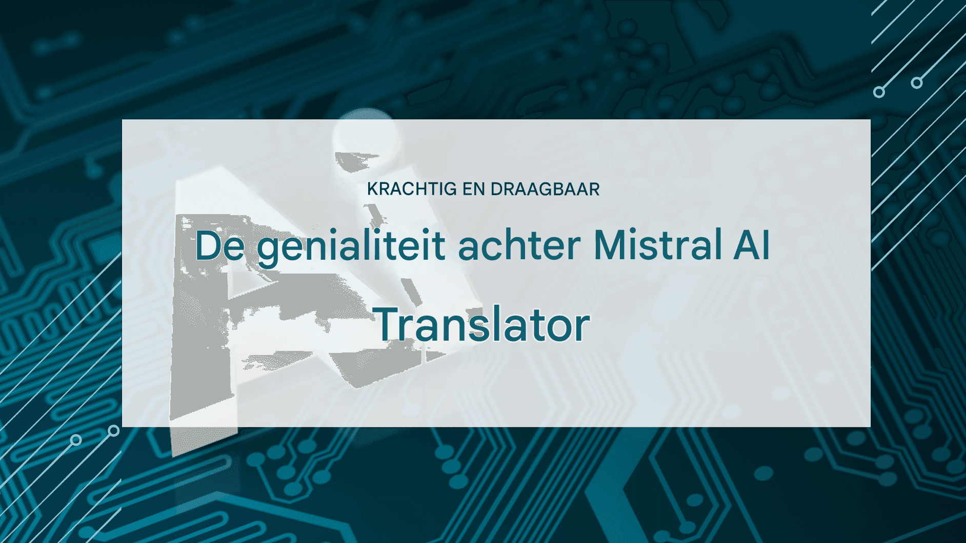 Mistral AI für Sprachübersetzung: Schlankes Modell, hohe Genauigkeit