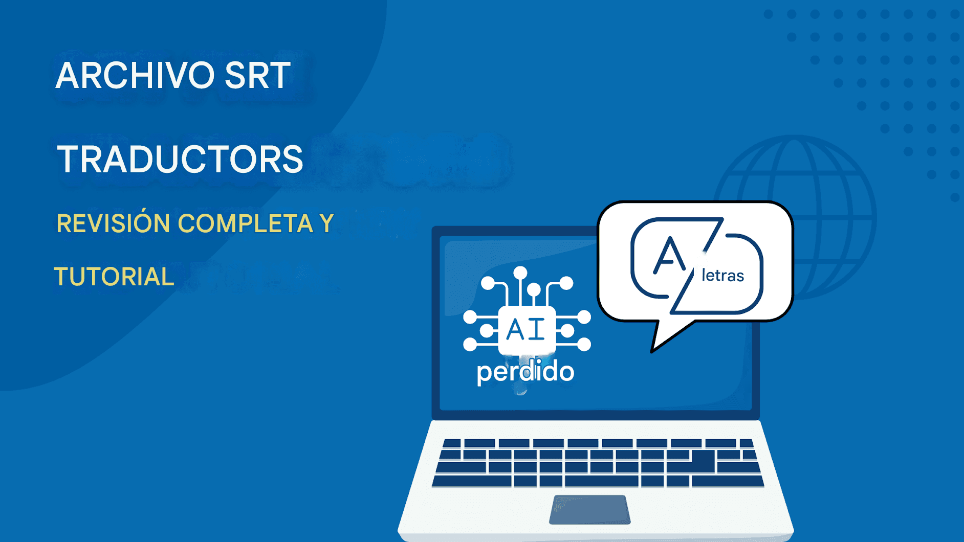 Los mejores traductores de archivos SRT gratuitos: análisis completo y tutorial