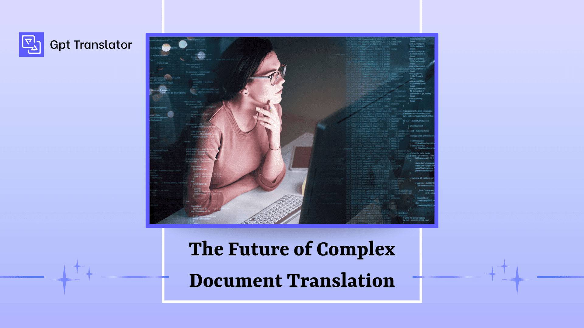 The Hidden Challenges of Translating PDFs, Tables and Complex Documents