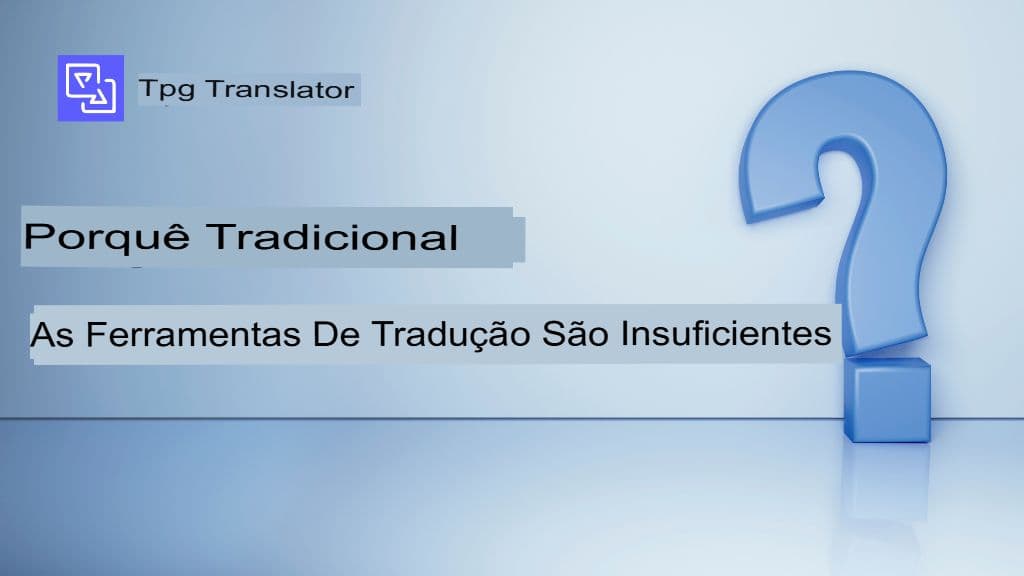 Os desafios ocultos da tradução de PDF, tabelas e documentos complexos