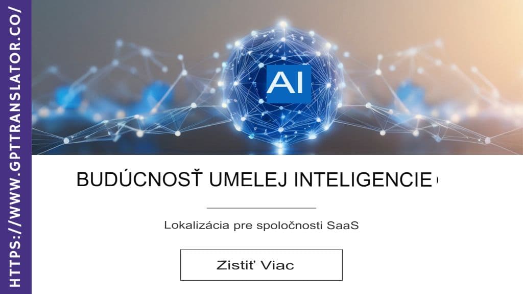 Budúcnosť lokalizácie s využitím umelej inteligencie pre SaaS spoločnosti