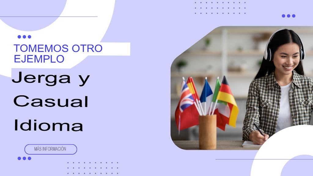Superando las diferencias: Traduciendo modismos, jerga y expresiones culturales