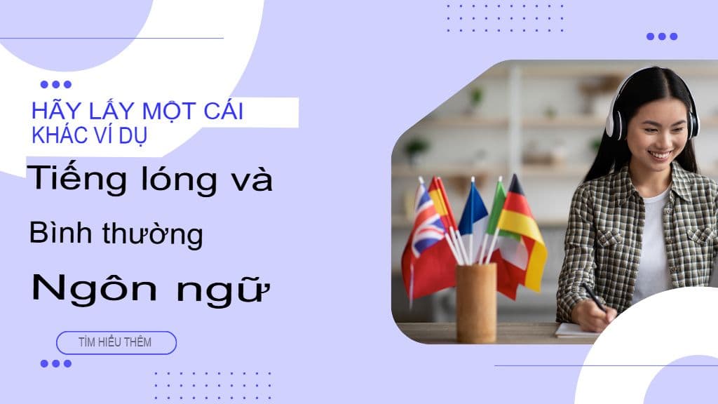 Thu hẹp khoảng cách: Dịch thành ngữ, tiếng lóng và biểu đạt văn hóa