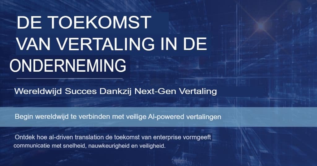 ChatGPT voor bedrijven: vertaalstrategieën die kwaliteit en veiligheid bieden