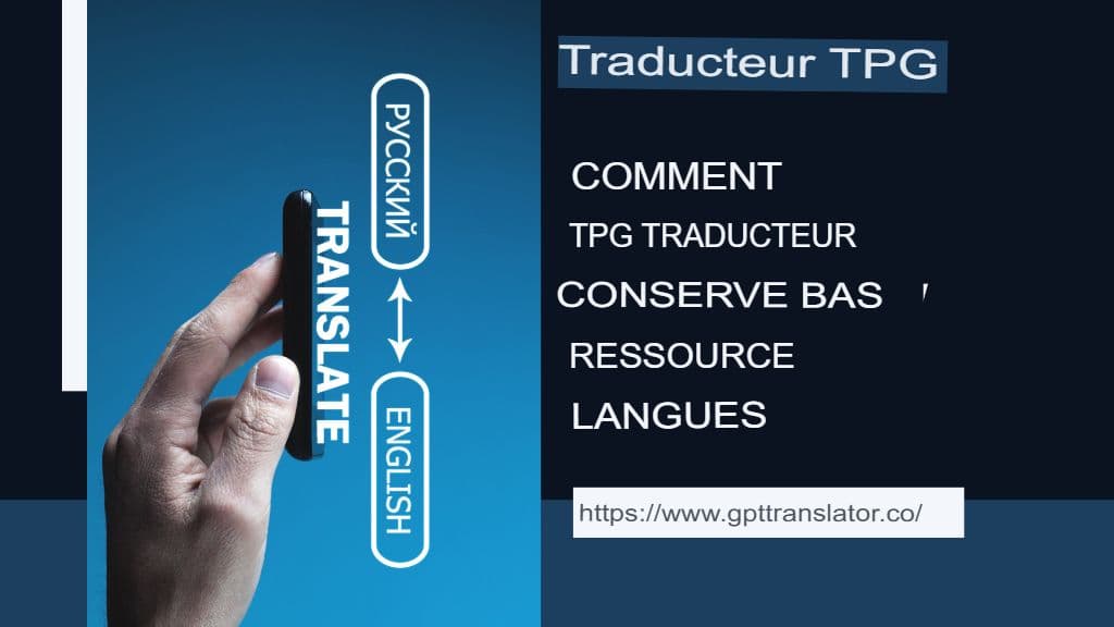 Langues à faibles ressources : comment GPT Translator peut contribuer à les préserver