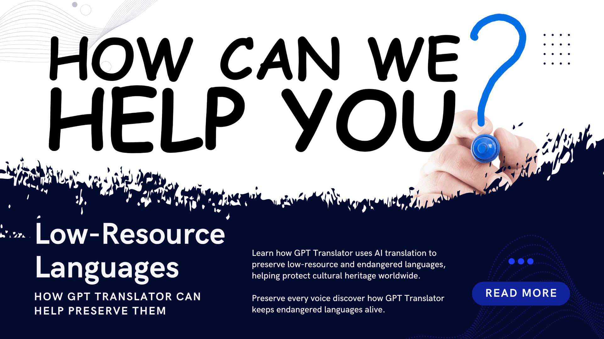 Low-Resource Languages: How GPT Translator Can Help Preserve Them