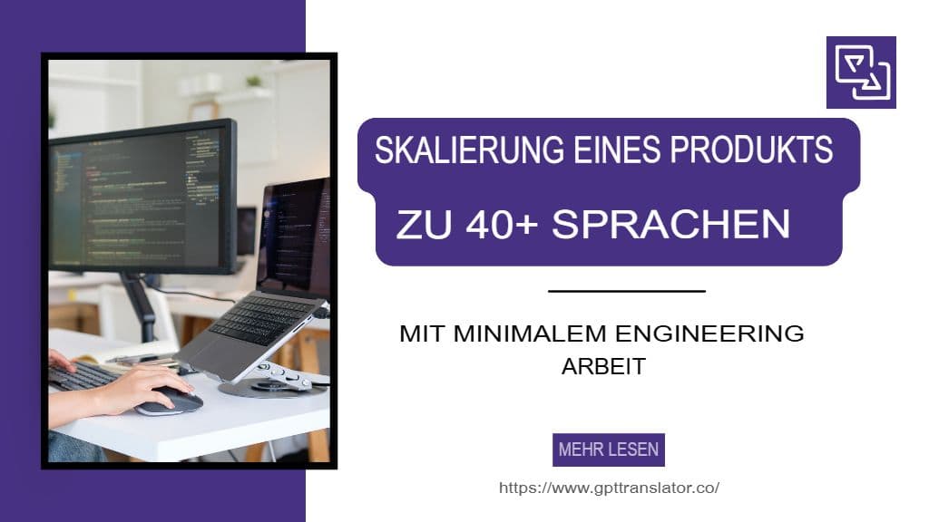 Skalierung eines Produkts auf über 40 Sprachen mit minimalem Entwicklungsaufwand