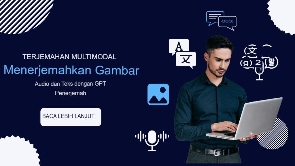 Terjemahan Multimodal: Menerjemahkan Gambar, Audio, dan Teks dengan GPT Translator