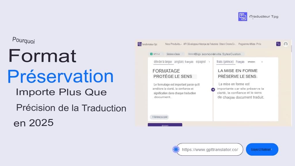 Pourquoi la préservation du format est plus importante que la précision de la traduction en 2025