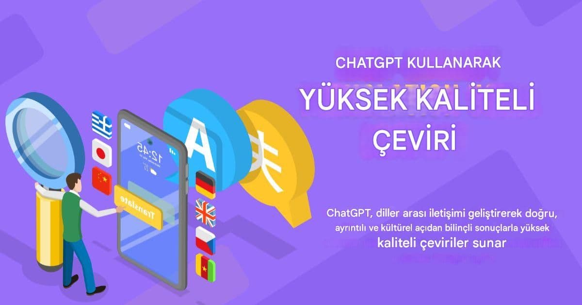 İçeriğin Ölçekte Yerelleştirilmesi: Chat GPT Çeviri Stratejileri